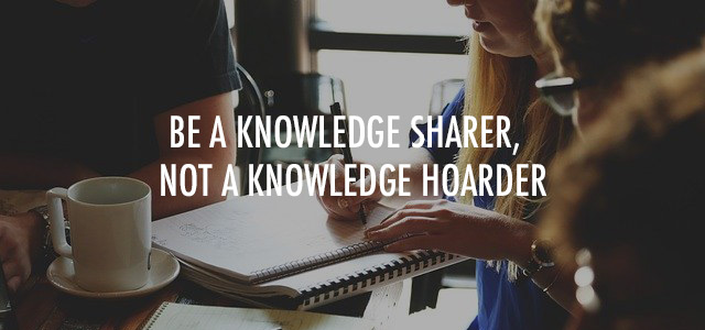 be a knowledge sharer